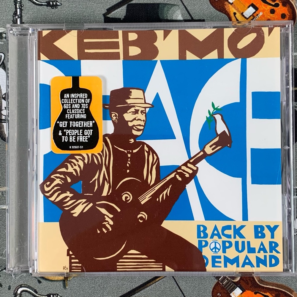 Keb’ Mo’. Peace…Back by Popular Demand. 2004. CD.